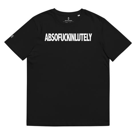 GAZ "absofuckinlutely" Unisex organic cotton t-shirt